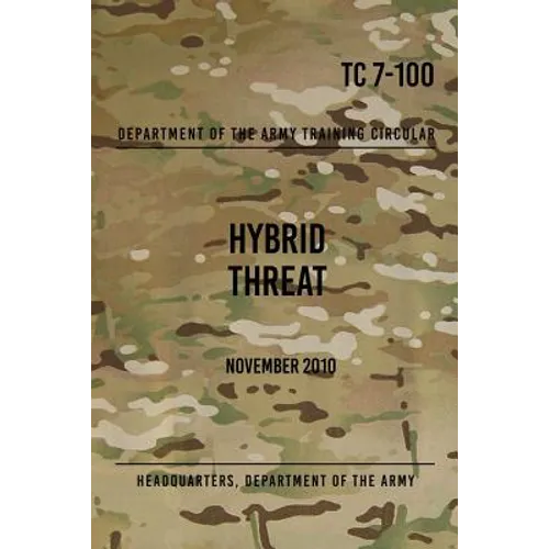 TC 7-100 Hybrid Threat: November 2010