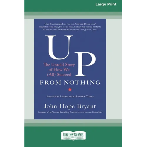Up from Nothing: The Untold Story of How We (All) Succeed [Standard Large Print 16 Pt Edition] - Paperback