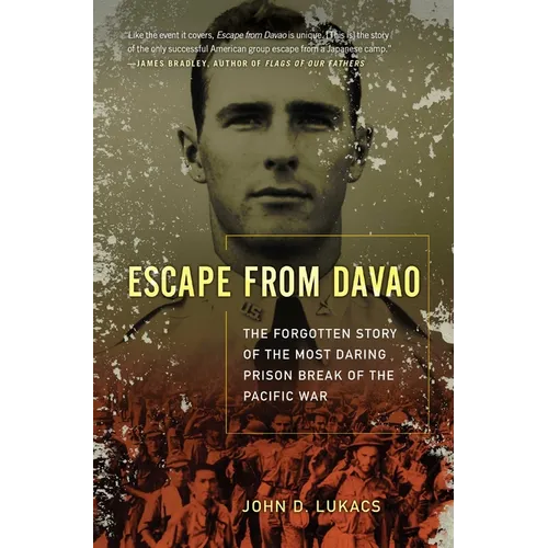 Escape from Davao: The Forgotten Story of the Most Daring Prison Break of the Pacific War - Paperback