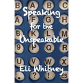 Speaking for the Unspeakable - Paperback