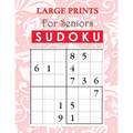 Soduku Large Prints for Seniors: Exercise Your Brain, Brain Workout, Brain Game Teaser - Paperback