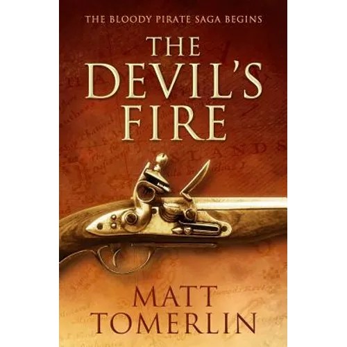 The Devil's Fire: A Pirate Adventure Novel - Paperback