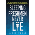 Sleeping Freshmen Never Lie - Paperback