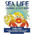Sea Life Coloring Activity Book for Kids - Paperback