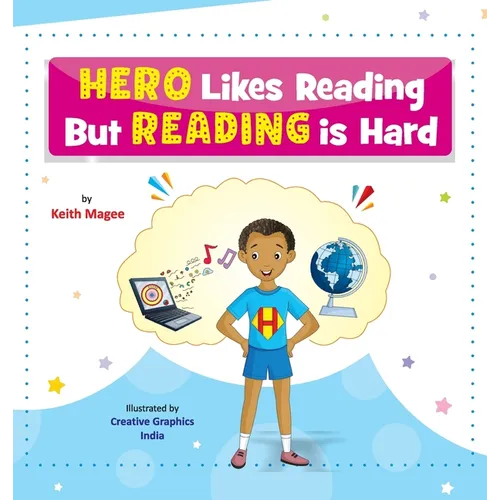 Hero Likes Reading But Reading is Hard - Hardcover
