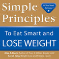 Simple Principles to Eat Smart & Lose Weight - Paperback