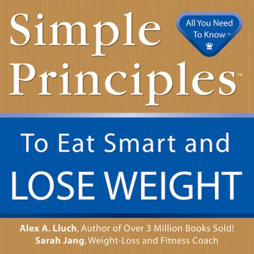 Simple Principles to Eat Smart & Lose Weight - Paperback