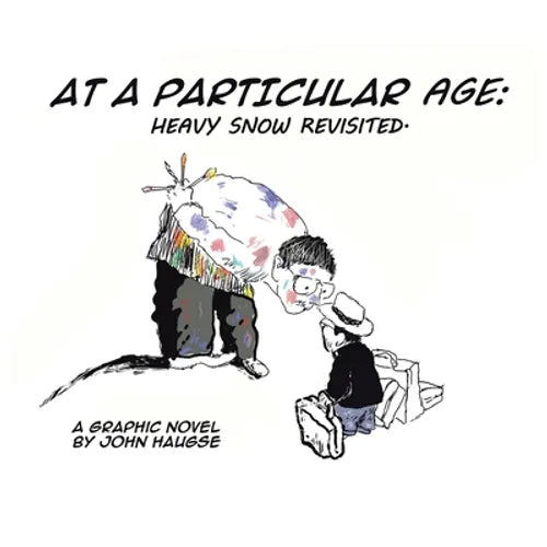 At a Particular Age: Heavy Snow Revisited - Paperback