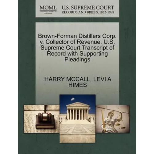 Brown-Forman Distillers Corp. V. Collector of Revenue. U.S. Supreme Court Transcript of Record with Supporting Pleadings