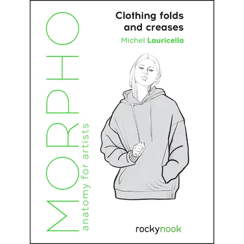 Morpho: Clothing Folds and Creases: Anatomy for Artists - Paperback