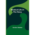 Medical Life in the Navy