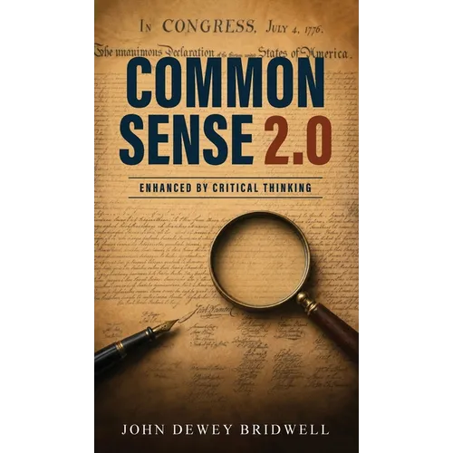 Common Sense 2.0: Enhanced by Critical Thinking