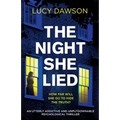The Night She Lied: An utterly addictive and unputdownable psychological thriller - Paperback