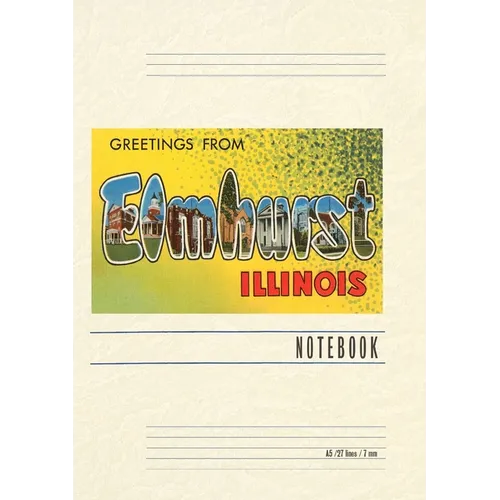 Vintage Lined Notebook Greetings from Elmhurst, Illinois - Paperback