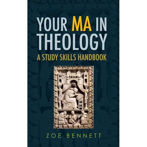 Your Ma in Theology: A Study Skills Handbook - Paperback
