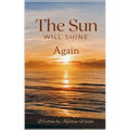 The Sun Will Shine Again - Paperback