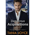 Dangerous Acquisitions: Strictly Business: Book 2 - Paperback