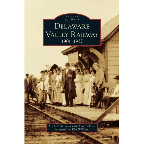 Delaware Valley Railway: 1901-1937