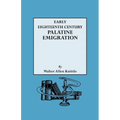Early Eighteenth Century Palatine Emigration