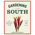 Gardening in the South: The Complete Homeowner's Guide - Paperback