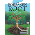 The Forsaken Root - Paperback