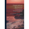 Coachella, Riverside County, California