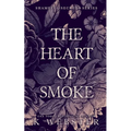 The Heart of Smoke - Paperback