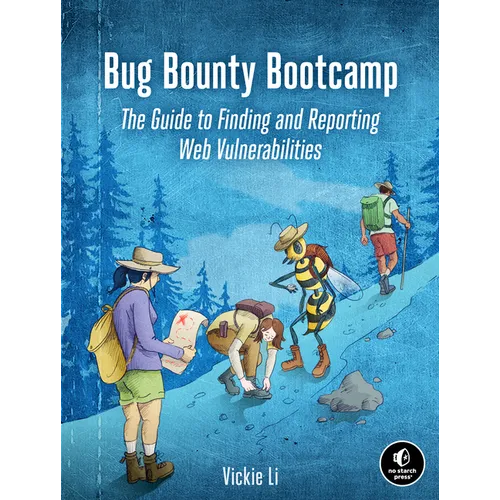Bug Bounty Bootcamp: The Guide to Finding and Reporting Web Vulnerabilities - Paperback