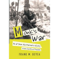 Monk's War: An 18 Year Old Marine's Story from the Rice Paddies