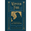 Winter Fire: Christmas with G.K. Chesterton - Hardcover