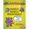 Dearly, Nearly, Insincerely, 20th Anniversary Edition: What Is an Adverb? - Paperback