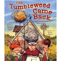 The Tumbleweed Came Back - Hardcover
