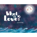 What is Love? - Paperback