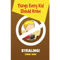 Things Every Kid Should Know-Stealing - Paperback
