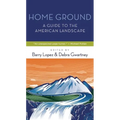 Home Ground: A Guide to the American Landscape - Paperback