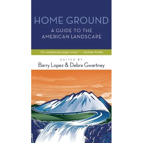 Home Ground: A Guide to the American Landscape - Paperback