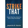 Strike That: Forget What You Think You Know About Paralegals