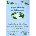 Worldviews and Ecology: Religion, Philosophy, and the Environment - Paperback
