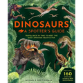 Dinosaurs: A Spotter's Guide - Hardcover