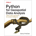Python for Geospatial Data Analysis: Theory, Tools, and Practice for Location Intelligence - Paperback