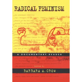 Radical Feminism: A Documentary Reader