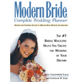 Modern Bride Complete Wedding Planner: The #1 Bridal Magazine Helps You Create the Wedding of Your Dreams - Hardcover