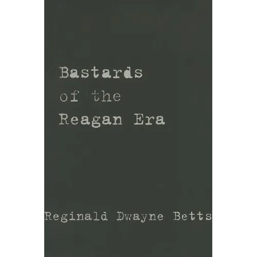 Bastards of the Reagan Era - Paperback