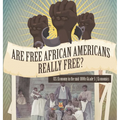 Are Free African Americans Really Free? U.S. Economy in the mid-1800s Grade 5 Economics
