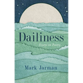 Dailiness: Essays on Poetry - Paperback