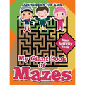 My Giant Book of Mazes: Kids Activity Book - Paperback