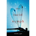 The Lucid Nymph - Hardcover