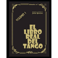 El libro real del tango: Volúmen 1 - Paperback