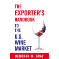 The Exporter's Handbook to the US Wine Market - Paperback