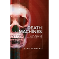 Death Machines: The Ethics of Violent Technologies
